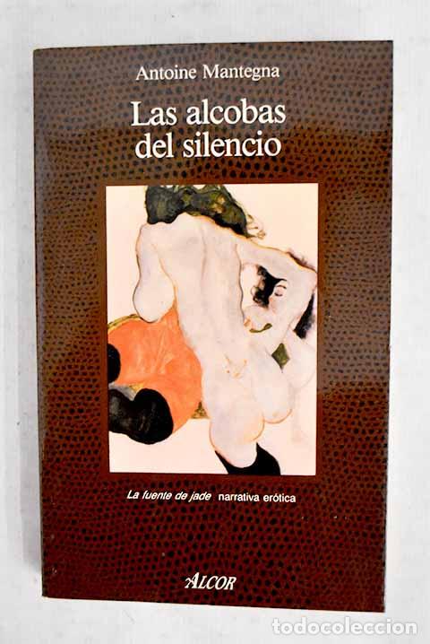 books: Las alcobas del silencio.- Mantegna, Antoine
