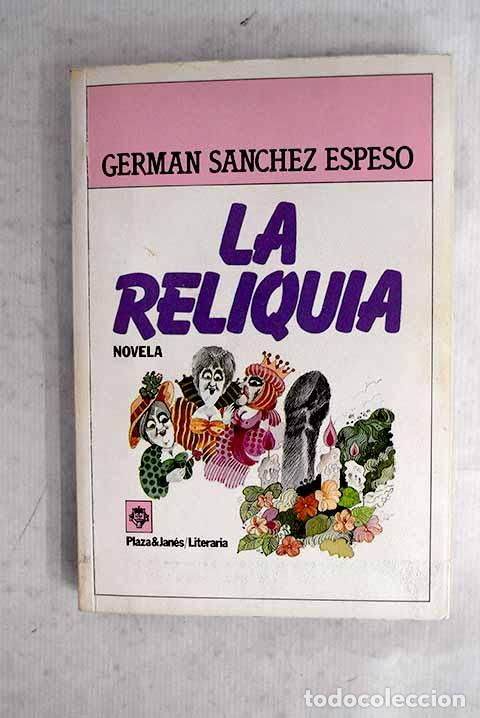 books: La reliquia: S&aacute;nchez Espeso, Germ&aacute;n.- S&aacute;nchez Espeso, Germ&aacute;n