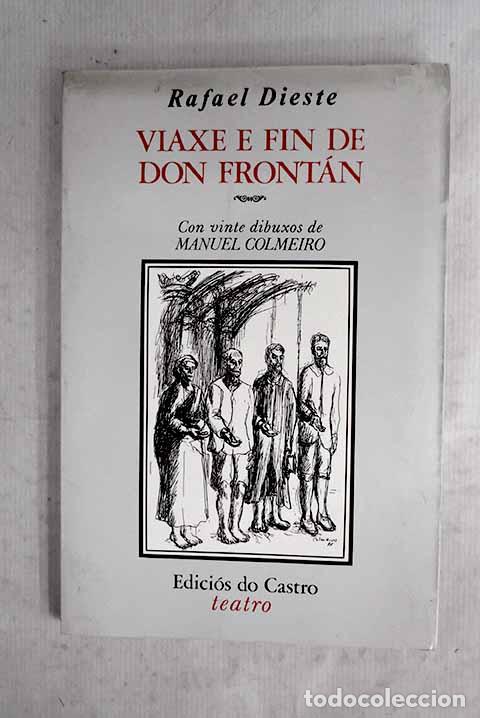 books: Viaxe e fin de don Front&aacute;n: (traxedia).- Dieste, Rafael