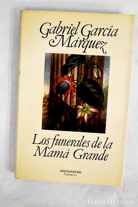 Libros: Los funerales de la Mam&aacute; Grande.- Garc&iacute;a M&aacute;rquez, Gabriel