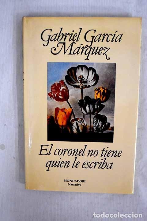 Libros: El coronel no tiene quien le escriba.- Garc&iacute;a M&aacute;rquez, Gabriel