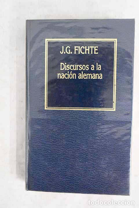 books: Discursos a la naci&oacute;n alemana.- Fichte, Johann Gottlieb