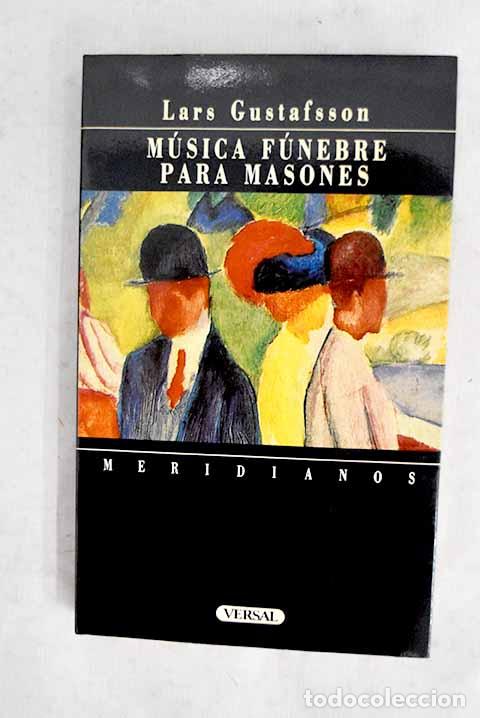 books: M&uacute;sica f&uacute;nebre para masones.- Gustafsson, Lars