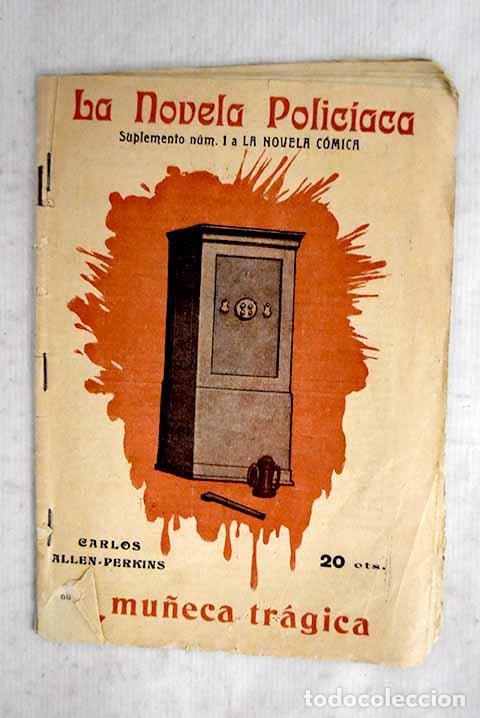 books: La mu&ntilde;eca tr&aacute;gica: [Melodrama policiaco].- Allen-Perkins, Carlos