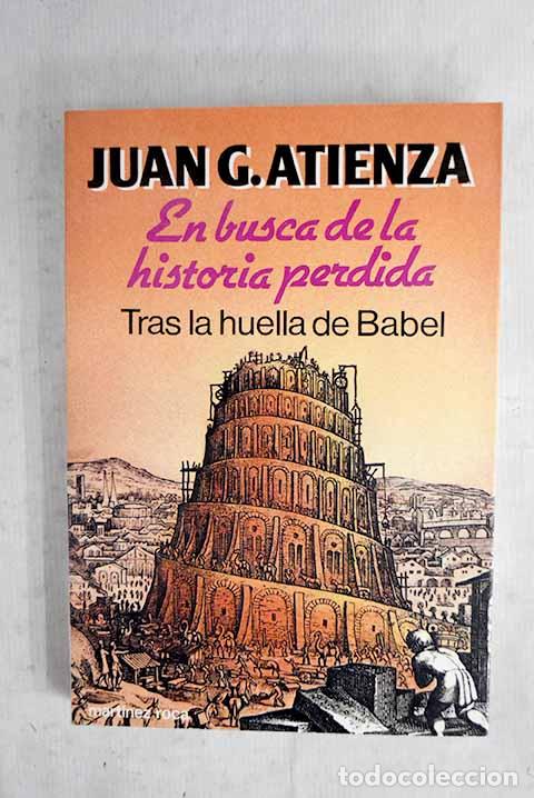 books: En busca de la historia perdida.- Atienza, Juan