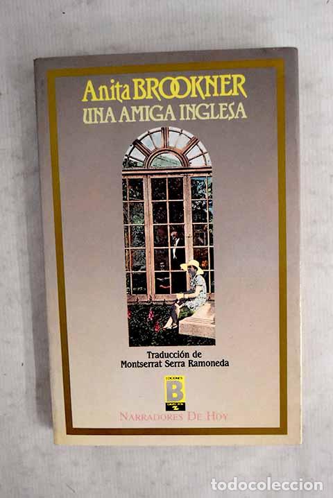 books: Una amiga inglesa: Brookner, Anita.- Brookner, Anita