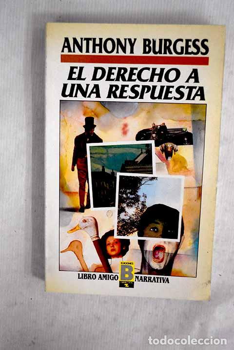 Libros: El derecho a una respuesta.- Burgess, Anthony