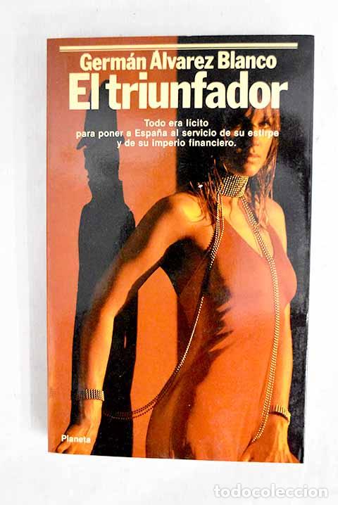 Libros: El triunfador: &Aacute;lvarez Blanco, Germ&aacute;n.- &Aacute;lvarez Blanco, Germ&aacute;n