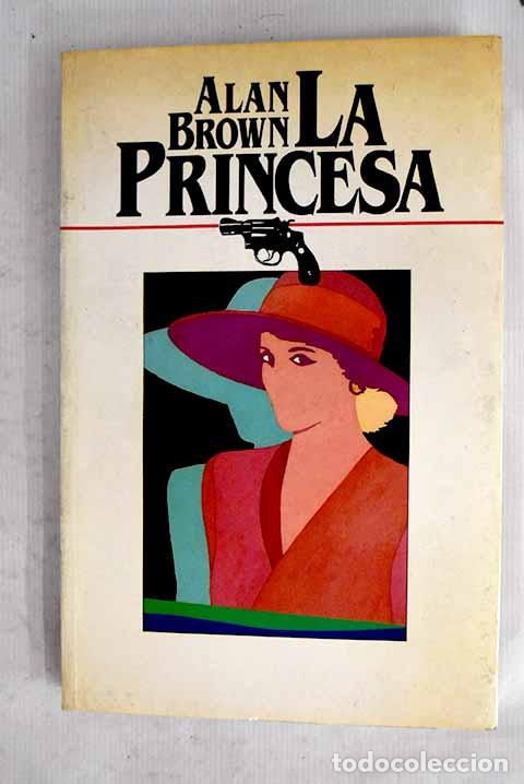 Libros: La princesa: Brown, Alan.- Brown, Alan