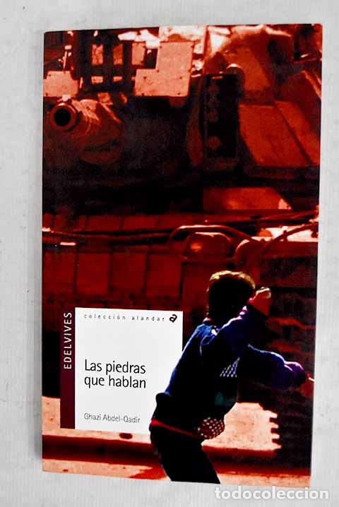 Libros: Las piedras que hablan.- Abdel-Qadir, Ghazi