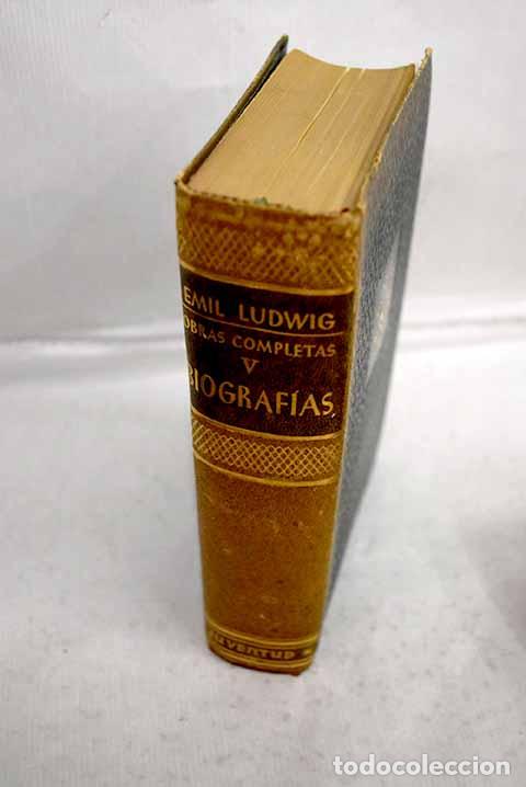 Livres: Obras completas: biograf&iacute;as, tomo V.- Ludwig, Emil