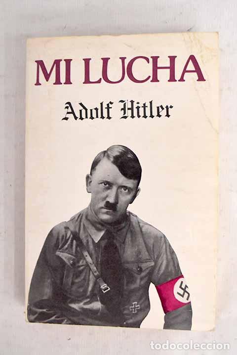 Livres: Mi lucha: Hitler, Adolf.- Hitler, Adolf