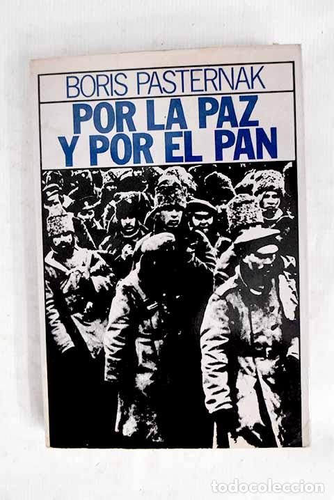 B&uuml;cher: Por la paz y por el pan: poes&iacute;a completa.- Pasternak, Boris