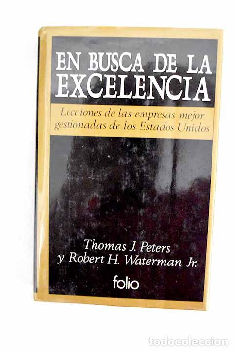 B&uuml;cher: En busca de la excelencia: lecciones de las empresas mejor gestionadas de Estados Unidos