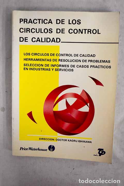 Libri di seconda mano: Pr&aacute;ctica de los c&iacute;rculos de control de calidad