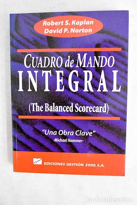 Libri di seconda mano: El cuadro de mando integral =: The balanced scorecard.- Kaplan, Robert S.