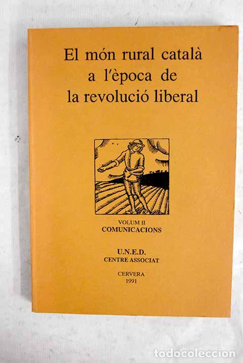 books: El m&oacute;n rural catala a l epoca de la revoluci&oacute; liberal, tomo II