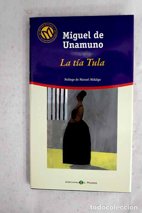 books: La t&iacute;a Tula: Unamuno, Miguel de.- Unamuno, Miguel de