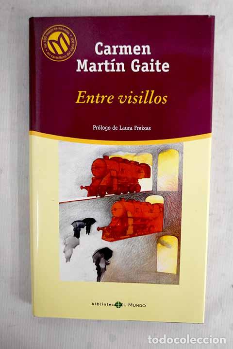 books: Entre visillos: Mart&iacute;n Gaite, Carmen.- Mart&iacute;n Gaite, Carmen
