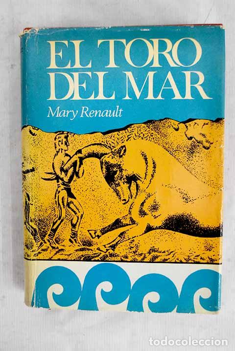books: El toro del mar: Renault, Mary.- Renault, Mary
