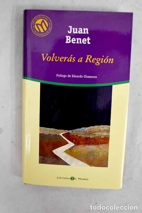 books: Volver&aacute;s a Regi&oacute;n: Benet, Juan.- Benet, Juan