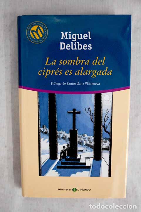 books: La sombra del cipr&eacute;s es alargada.- Delibes, Miguel