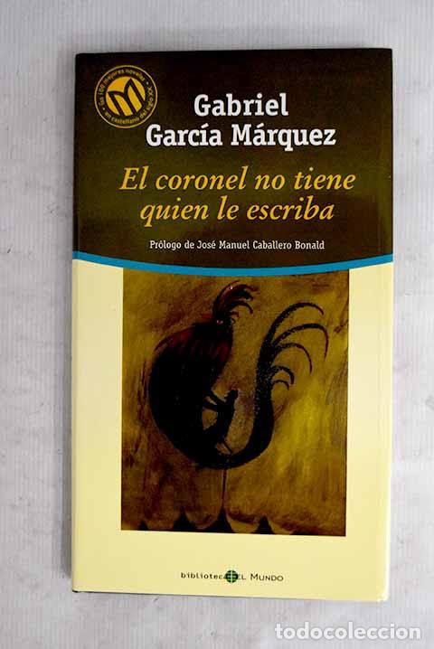 books: El coronel no tiene quien le escriba.- Garc&iacute;a M&aacute;rquez, Gabriel
