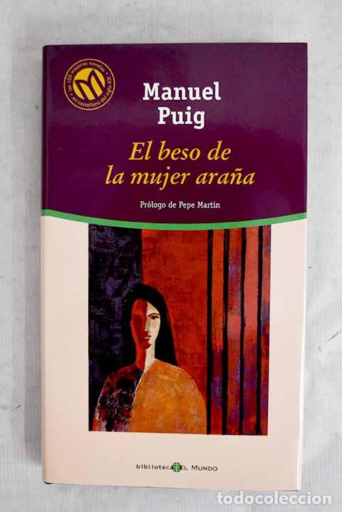 books: El beso de la mujer ara&ntilde;a.- Puig, Manuel