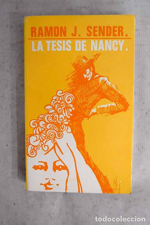 books: La tesis de Nancy: Sender, Ram&oacute;n J..- Sender, Ram&oacute;n J.