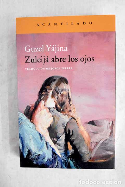 books: Zuleij&aacute; abre los ojos.- Y&aacute;jina, Guzel