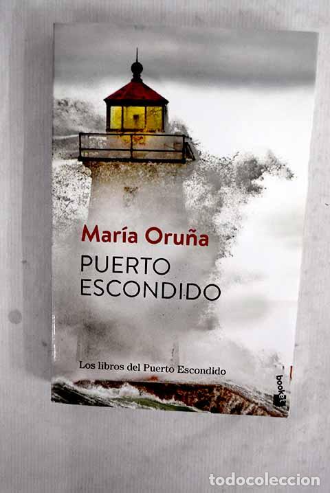 books: Puerto escondido: Oru&ntilde;a, Mar&iacute;a.- Oru&ntilde;a, Mar&iacute;a
