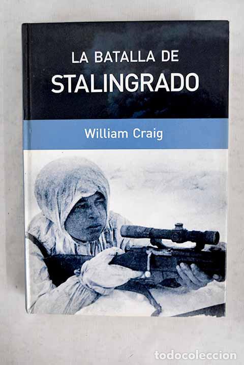 books: La batalla de Stalingrado.- Craig, William
