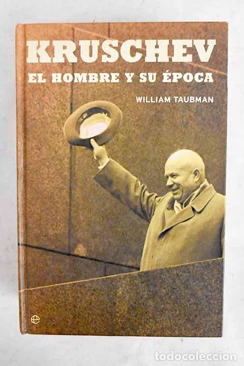 Libri di seconda mano: Kruschev: el hombre y su tiempo.- Taubman, William