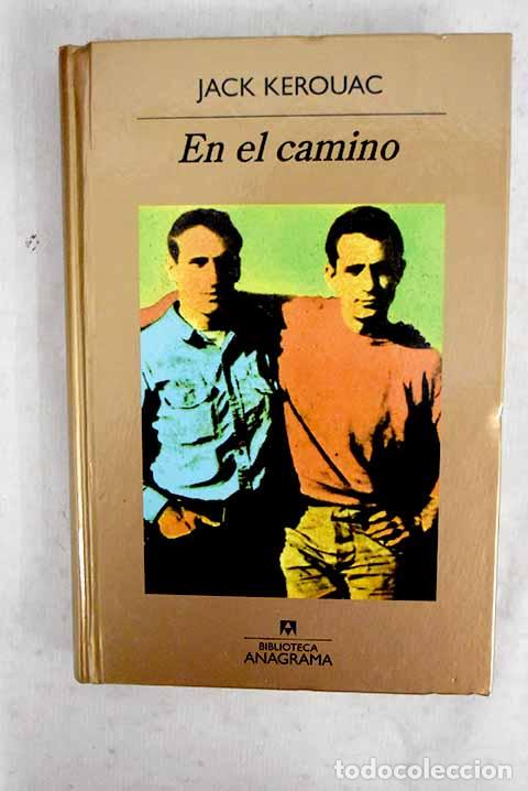 Libri di seconda mano: En el camino: Kerouac, Jack.- Kerouac, Jack