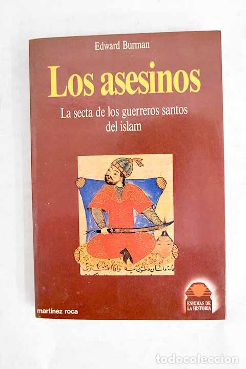 Libri di seconda mano: Los asesinos: la secta de los guerreros santos del Islam.- Burman, Edward