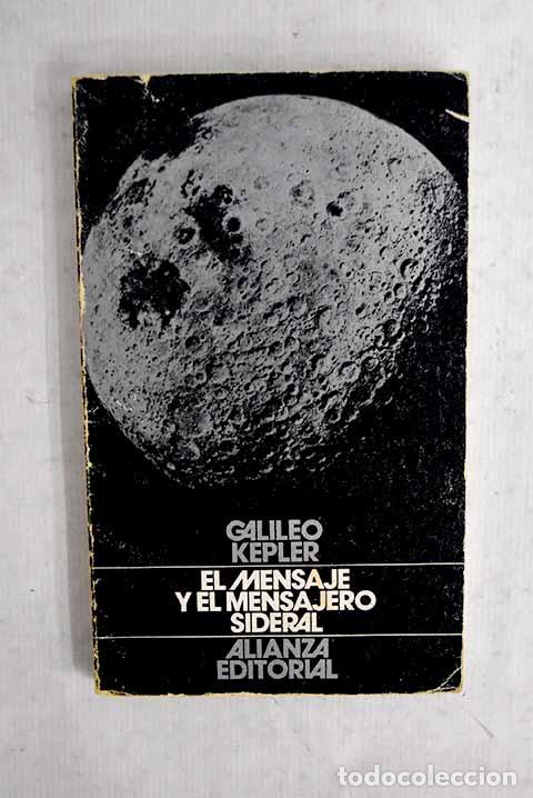 Libri di seconda mano: El mensaje y el mensajero sideral