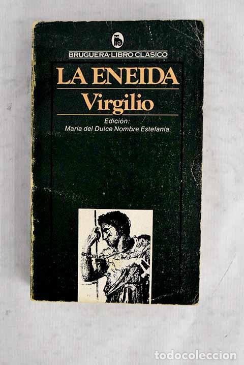 Libri di seconda mano: La Eneida: Virgilio Mar&oacute;n, Publio.- Virgilio Mar&oacute;n, Publio