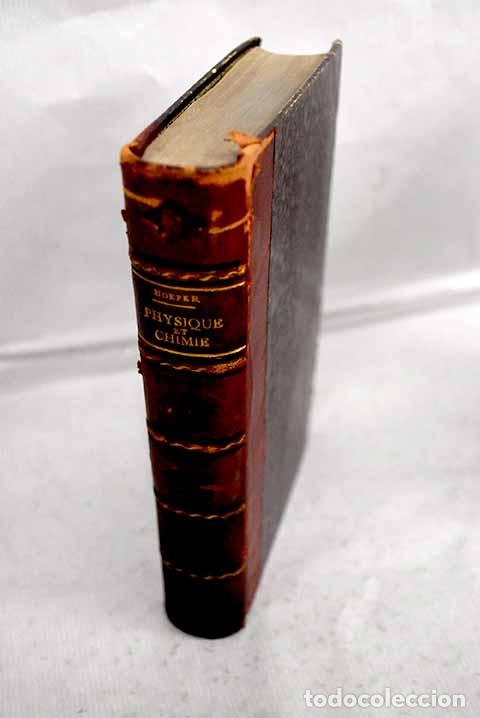 books: Histoire de la physique et de la chimie.- Hoefer, Ferdinand