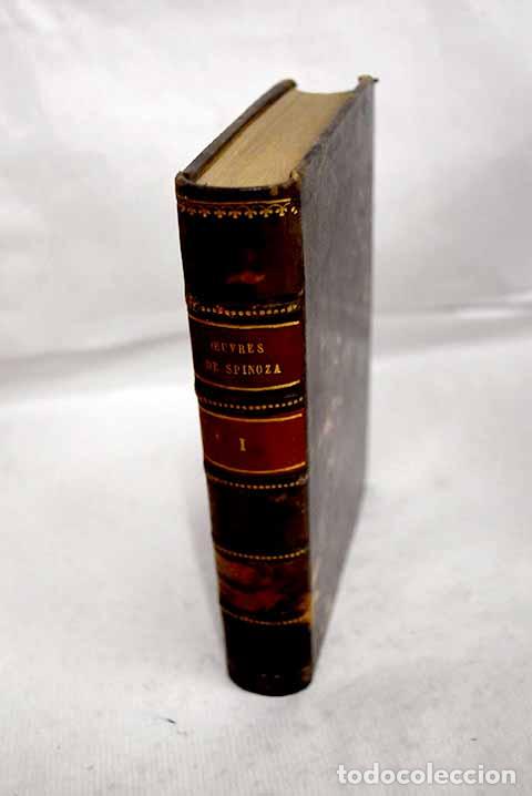 books: Oeuvres, tomo I: Spinoza, Baruch.- Spinoza, Baruch