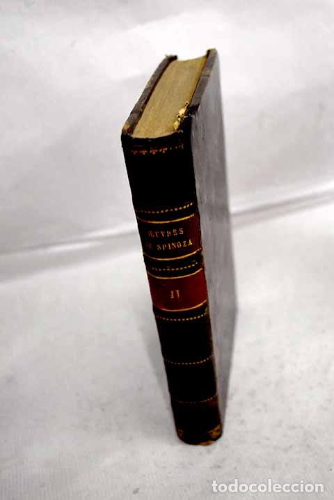 books: Oeuvres, tomo II: Spinoza, Baruch.- Spinoza, Baruch