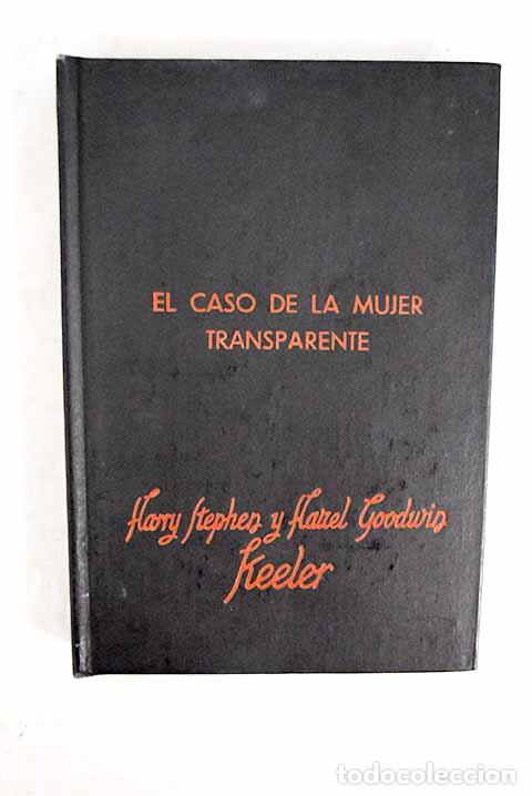 Libros: El caso de la mujer transparente.- Keeler, Harry Stephen