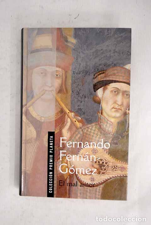 Libros: El mal amor: Fern&aacute;n G&oacute;mez, Fernando.- Fern&aacute;n G&oacute;mez, Fernando
