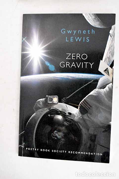 Libros: Zero gravity: Lewis, Gwyneth.- Lewis, Gwyneth