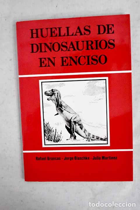 Libros: Huellas de Dinosaurios en Enciso: An&aacute;lisis.- Brancas, Rafael