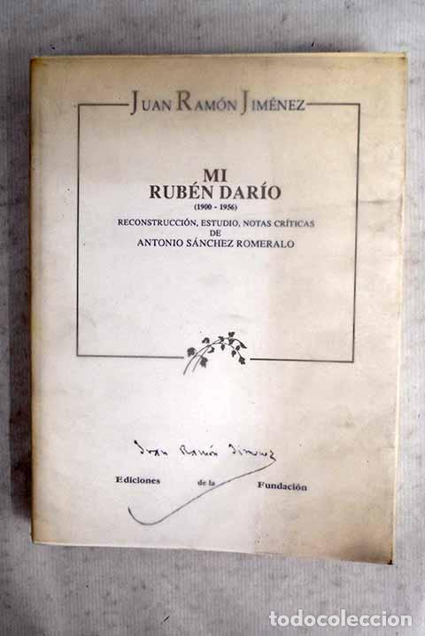 Libros: Mi Rub&eacute;n Dar&iacute;o: (1900-1956).- Jim&eacute;nez, Juan Ram&oacute;n