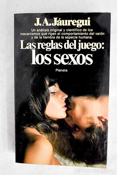 Livros em segunda m&atilde;o: Las reglas del juego: los sexos.- J&aacute;uregui, Jos&eacute; Antonio