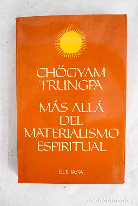 Livros em segunda m&atilde;o: M&aacute;s all&aacute; del materialismo espiritual.- Trungpa, Chogyam