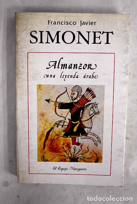 Livros em segunda m&atilde;o: Almanzor, una leyenda &aacute;rabe.- Simonet, Francisco Javier