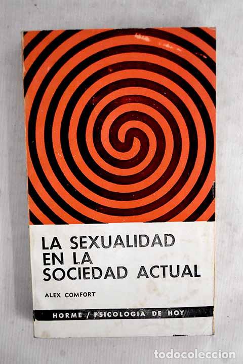 Livros em segunda m&atilde;o: La sexualidad en la sociedad actual.- Comfort, Alex