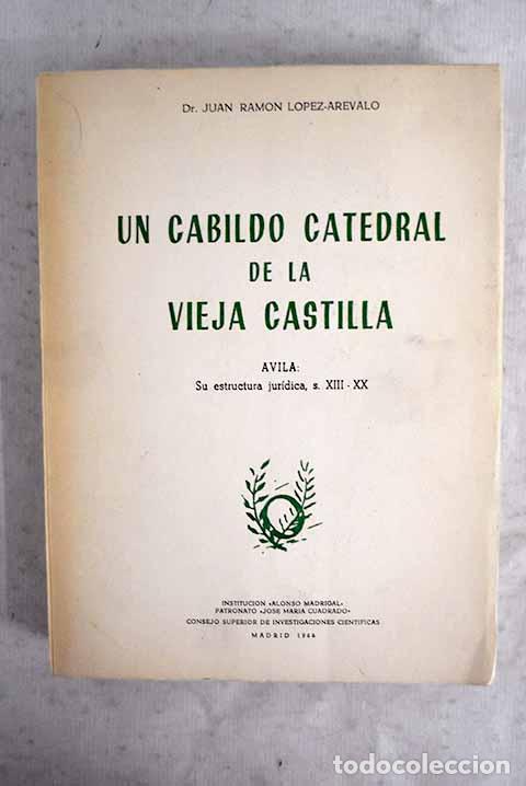Livros em segunda m&atilde;o: Un cabildo catedral de la vieja Castilla: Avila: su estructura jur&iacute;dica, S. XIII-XX